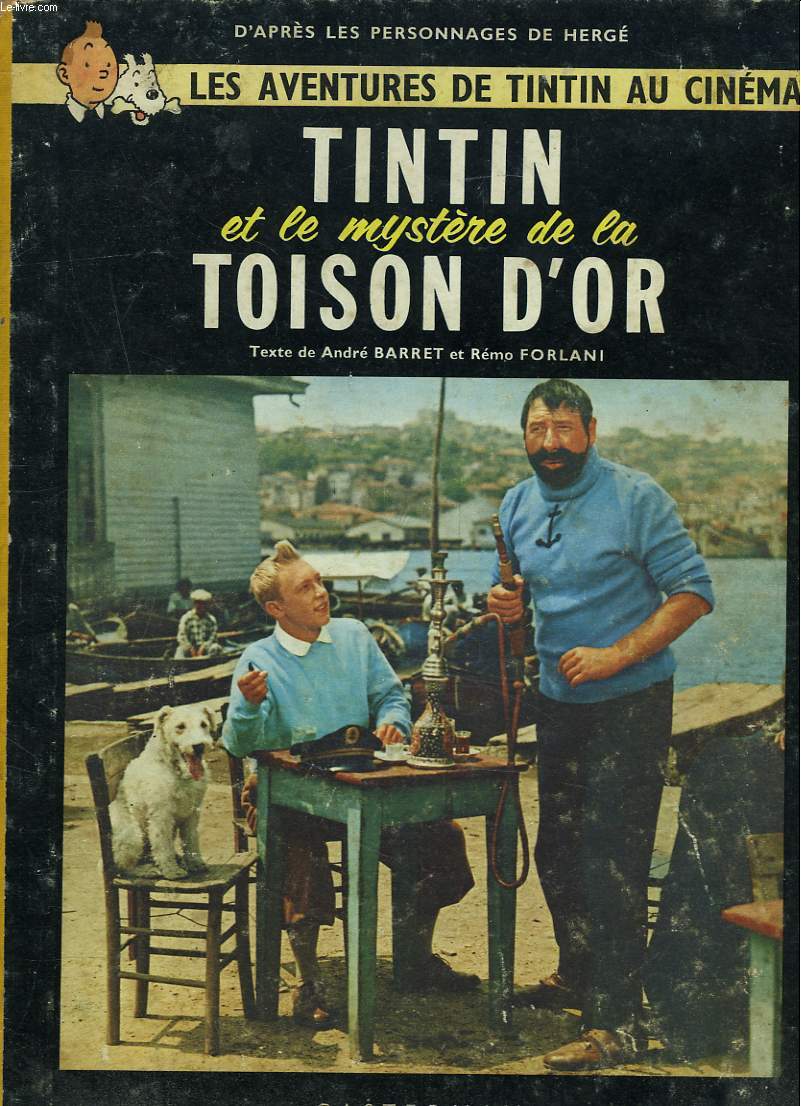 TINTIN ET LE MYSTERE DE LA TOISON D'OR. (D'APRES LES PERSONNAGES DE HERGE) - ... - Photo 1/1