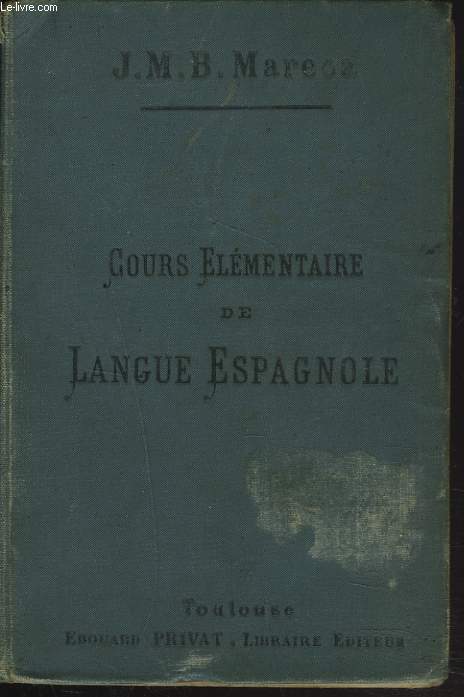 COURS ELEMENTAIRE DE LANGUE ESPAGNOLE.