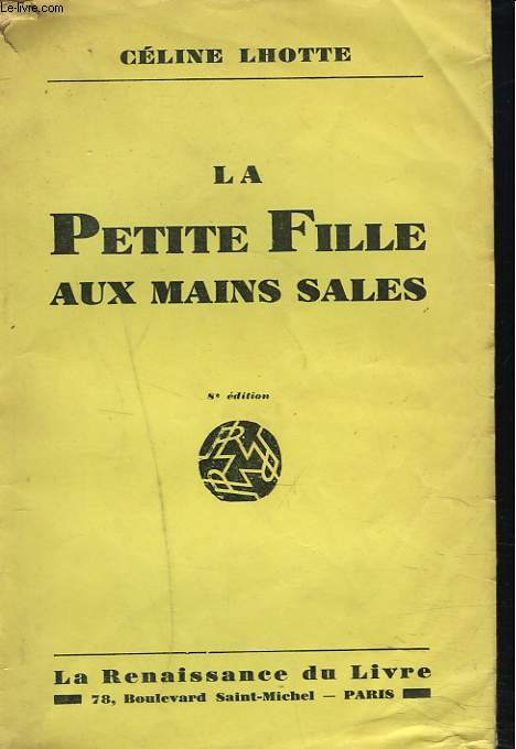LA PETITE FILLE AUX MAINS SALES.