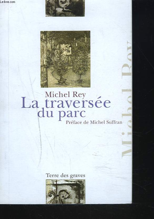 LA TRAVERSEE DU PARC