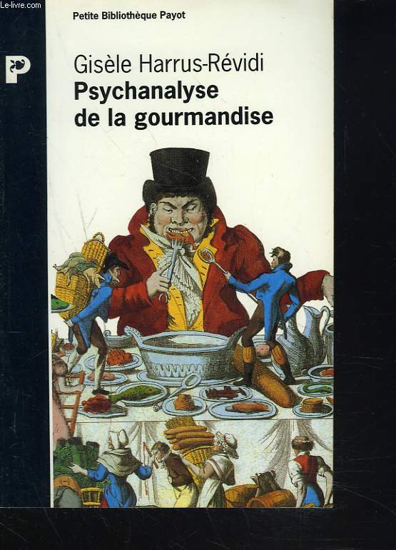 PSYCHANALYSE DE LA GOURMANDISE