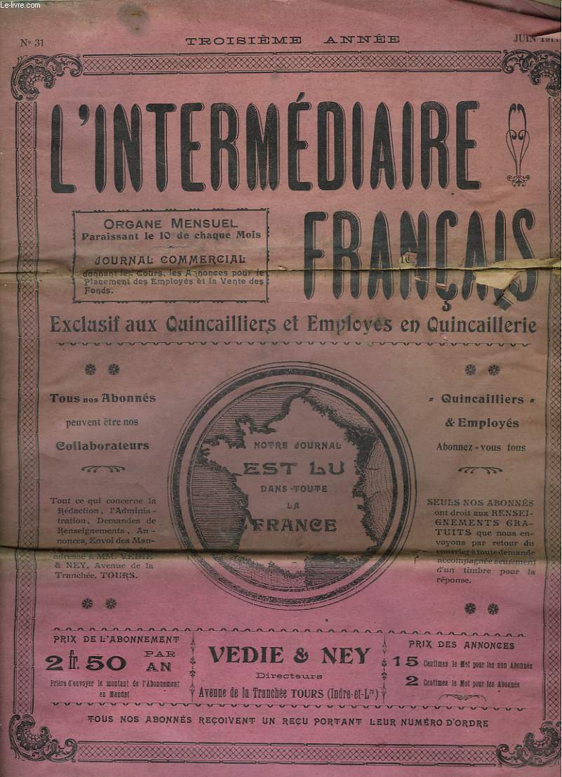 L'INTERMEDIAIRE FRANCAIS, ORGANE MENSUEL EXCLUSIF AUX QUINCAILLERS, N31, JUIN 1911. LES SYNDICATS AGRICOLES : NOUS NE VOULONS PAS NOUS DEFENDRE / CONCURRENCE DELOYALE / ...