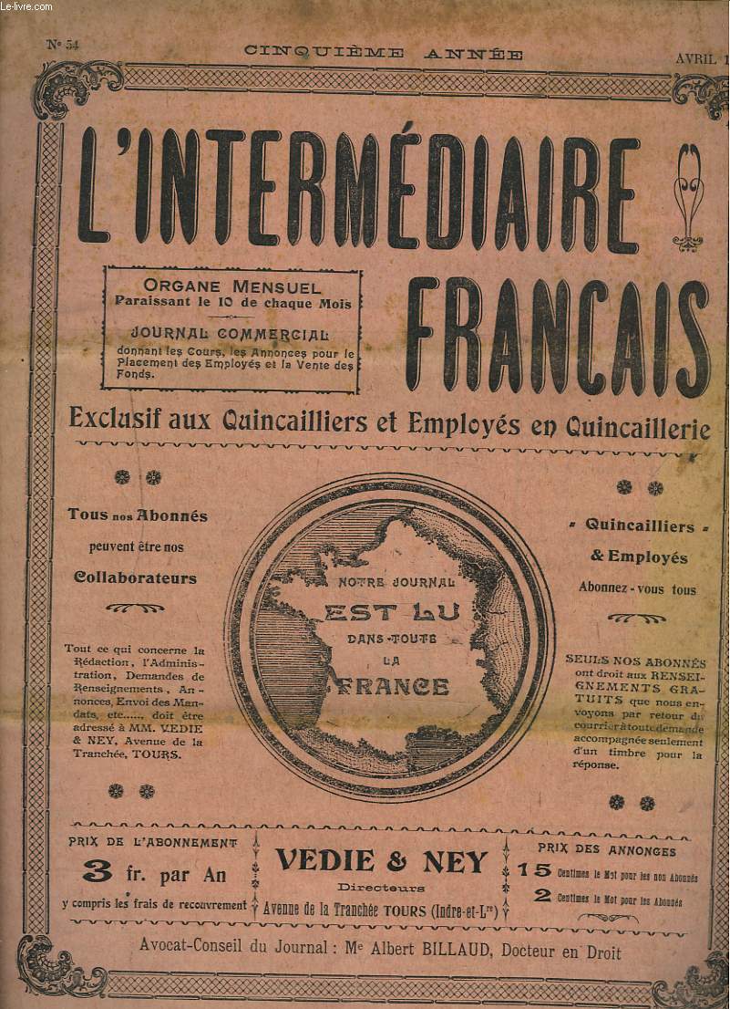 L'INTERMEDIAIRE FRANCAIS, ORGANE MENSUEL EXCLUSIF AUX QUINCAILLERS, N54, AVRIL 1913. LA FRANCE AUX FRANCAIS/ LA FORMATION DES APPRENTIS par P. FERRON/ REVUE MENSUELLE METALLURGIQUE/ LE SERVICE DE TROIS ANS / ...