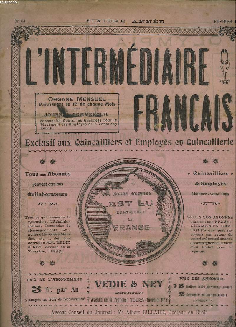 L'INTERMEDIAIRE FRANCAIS, ORGANE MENSUEL EXCLUSIF AUX QUINCAILLERS, N64, FEVRIER 1914. NOUS NE VOULONS PAS D'INQUISITION FISCALE / LA LOI SUR LES PANNEAUX RECLAMES ET SES CONSEQUENCES/ LE TIMBRE ET LES PANNEAUX-RECLAME/ ...