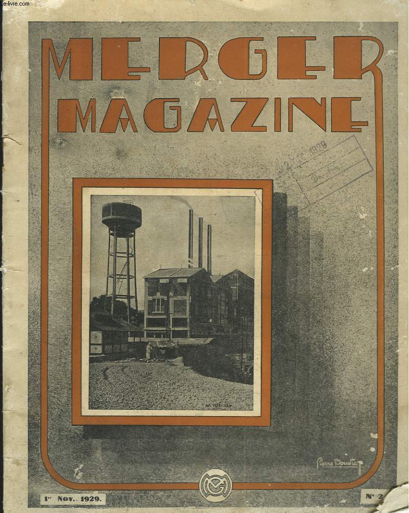 MERGER MAGAZINE N2, 1er NOVEMBRE 1929.NOUVEAUX ESSAIS EFFECTUES SUR LE SECTIONNEUR DE COUPURE EN CHARGE POUR COURANT CONTINU par P. BRANCHU / A PROPOS DE L'ETUDE DES PHENOMENES TRANSITOIRES DONT LES RESEAUX SONT LE SIEGE par M. LE Pr. BARBILLON / ...