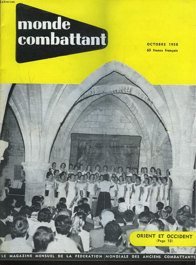 MONDE COMBATTANT N78, 7e ANNEE, OCTOBRE 1958. ORIENT ET OCCIDENT / PARTICULES ETRANGES, REPORTAGE SUR LA 2e CONFERENCE ATOMIQUE DE GENEVE / VENT D'EST, VENT D'OUEST / BRASILIA / ...