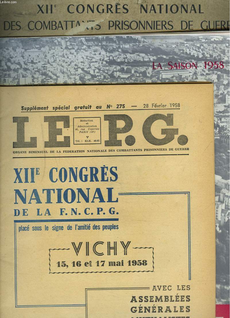 XIIe CONGRES NATIONAL DES COMBATTANTS PRISONNIERS DE GUERRE. VICHY, 15, 16 ET 17 MAI 1958.