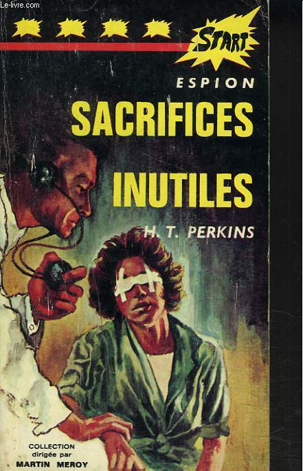 SACRIFICES INUTILES.