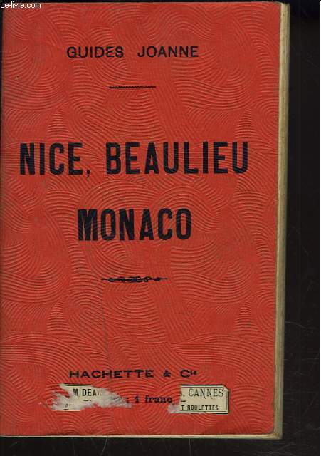 NICE, BEAULIEU, MONACO ET LEURS ENVIRONS