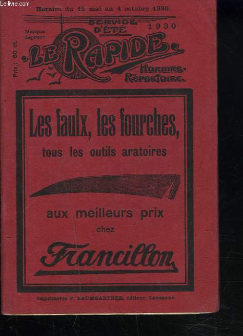 LE RAPIDE. SERVICE D'ETE. HORAIRE. REPERTOIRE. HORAIRE DU 15 MAI AU 4 OCTOBRE 1930.