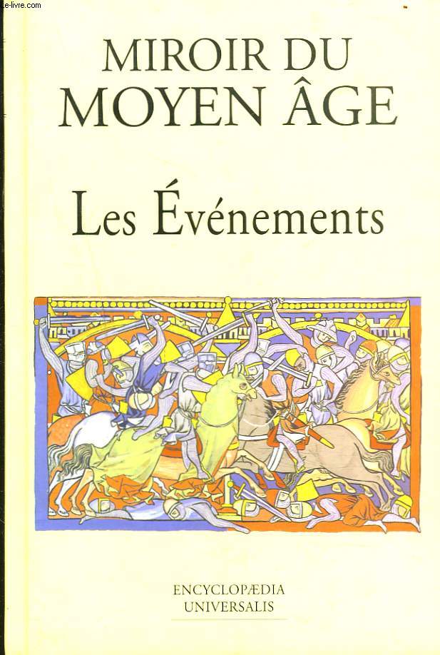 LE MOYEN AGE. I. LES EVENEMENTS.