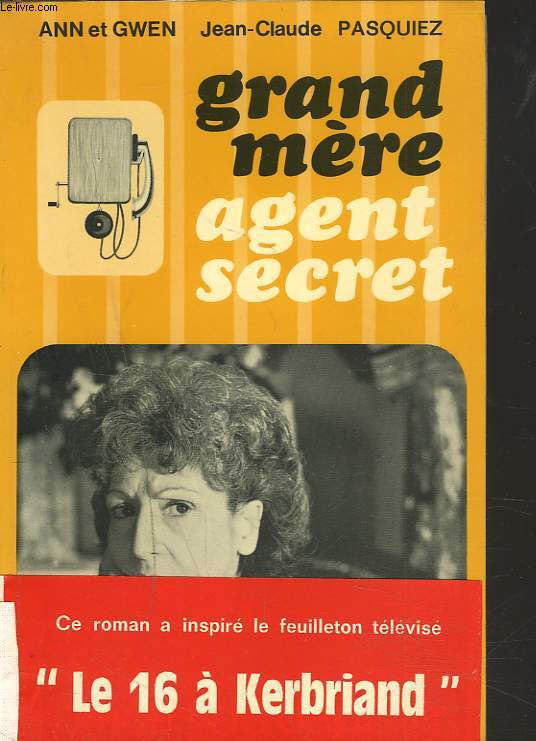 GRAND-MERE, AGENT SECRET