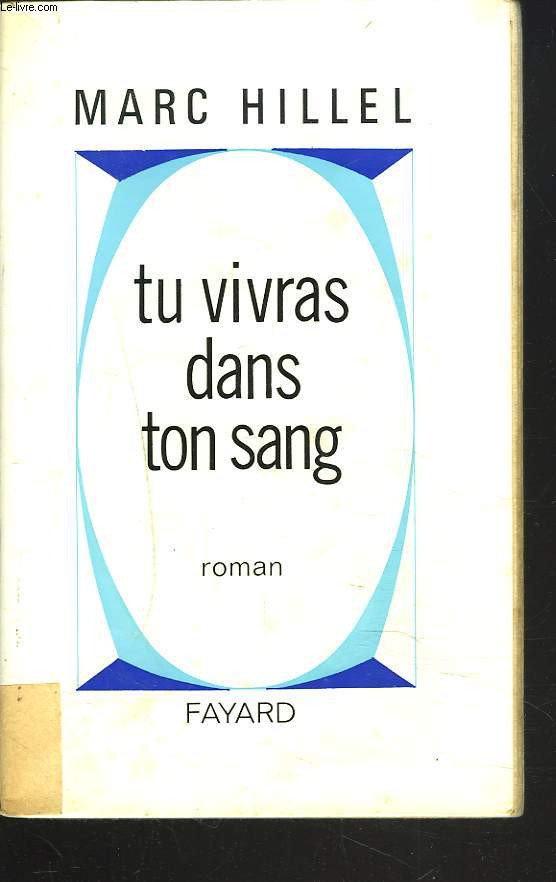 TU VIVRAS DANS TON SANG