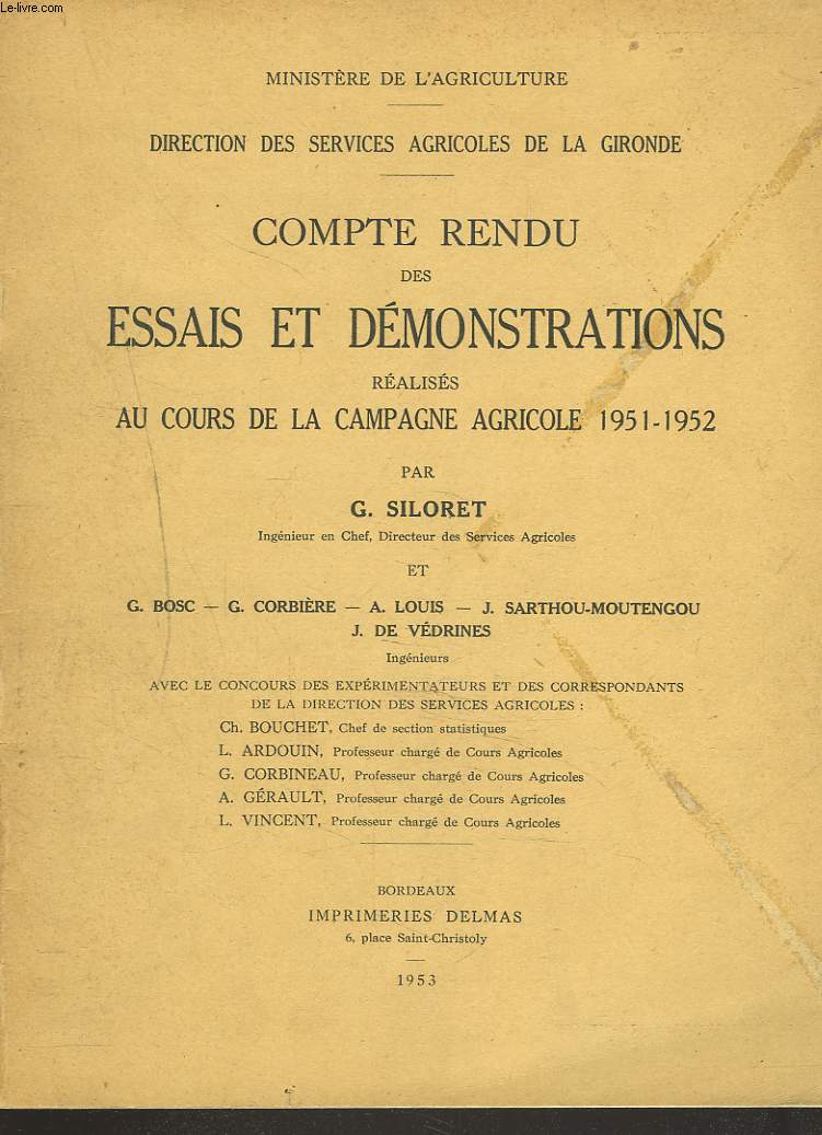 COMPTE RENDU DES ESSAIS ET DEMONSTRATIONS REALISES AU COURS DE LA CAMPAGNE AGRICOLE 1951-1952.