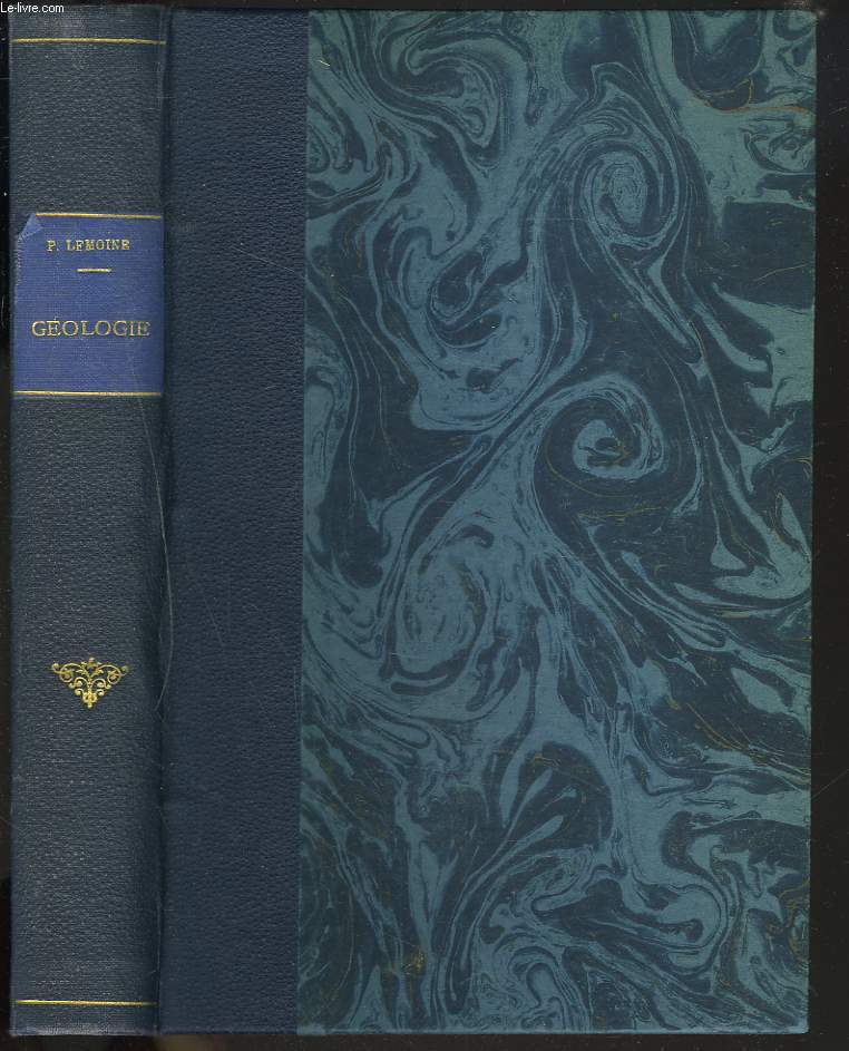 TRAITE PRATIQUE DE GEOLOGIE. (d'aprs James Geikie : Structural and Field Geology). Deuxime dition.