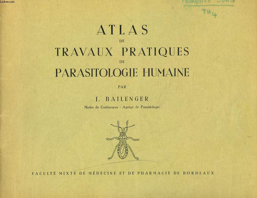 ATLAS DE TRAVAUX PRATIQUES DE PARASITOLOGIE HUMAINE.