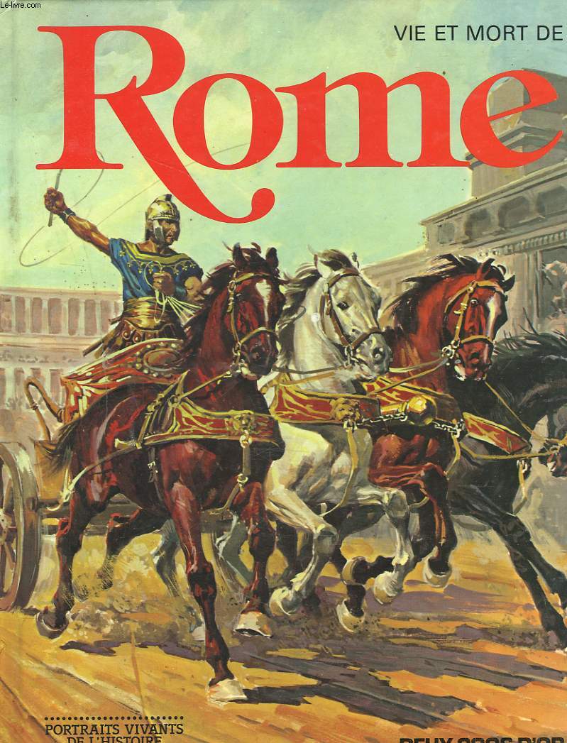 VIE ET MORT DE ROME