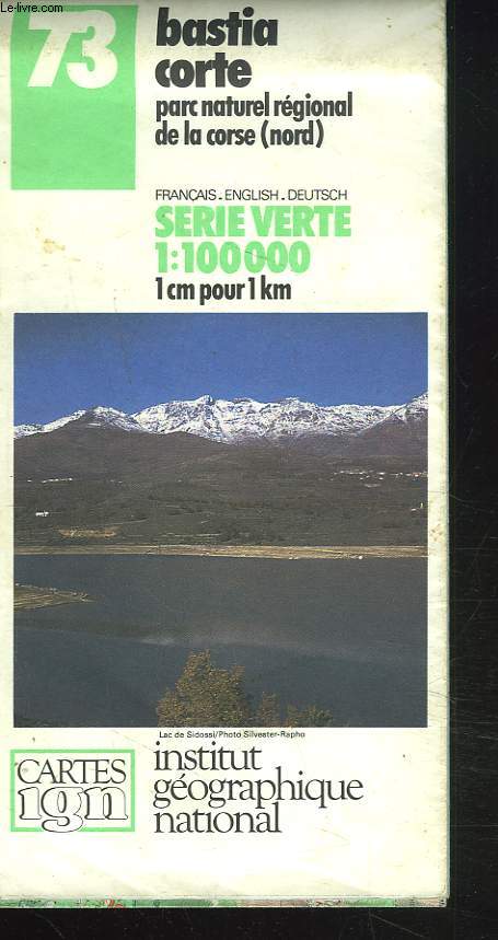 CARTE N73. BASTIA CORTE. PARC NATUREL REGIONAL DE LA CORSE DU NORD.
