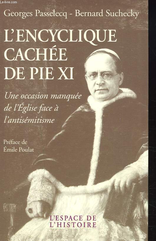 L'ENCYCLIQUE CACHEE DE PIE XI.