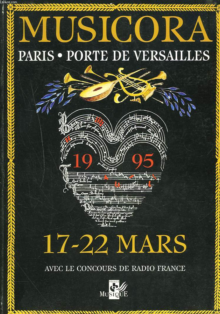 MUSICORA PARIS, PORTE DE VERSAILLES 17-22 MARS 1995 AVEC LE CONCOURS DE RADIOFRANCE