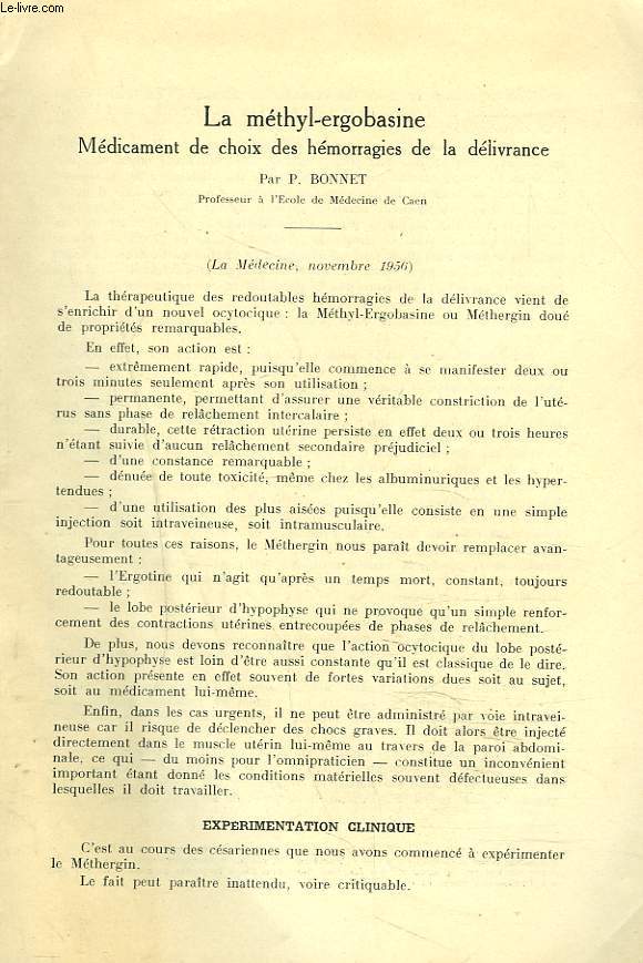 LA METHYL-ERGOBASINE MEDICAMENT DE CHOIX DES HEMORRAGIES DE LA DELIVRANCE. (LA MEDECINE, NOVEMBRE 1956)
