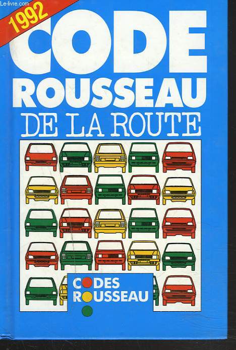 CODE ROUSSEAU DE LA ROUTE 1992.