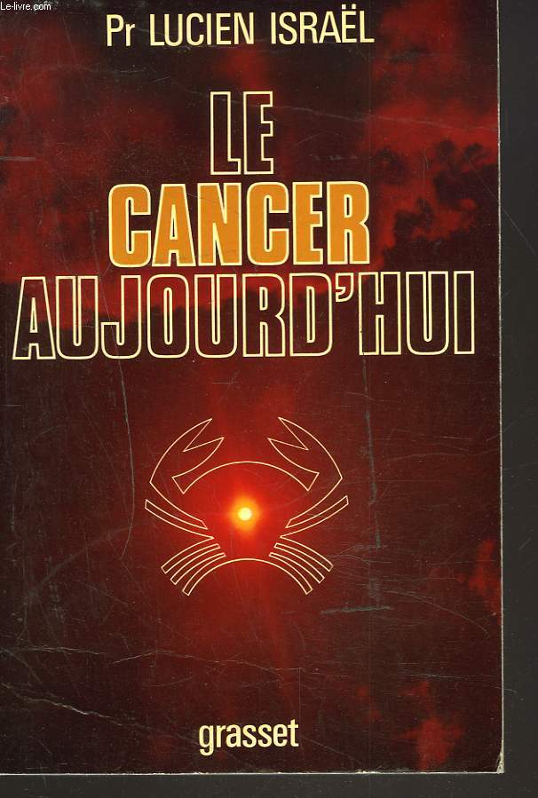 LE CANCER AUJOURD'HUI