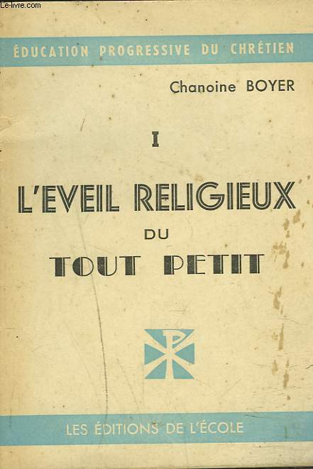 L'EVEIL RELIGIEUX DU TOUT PETIT.