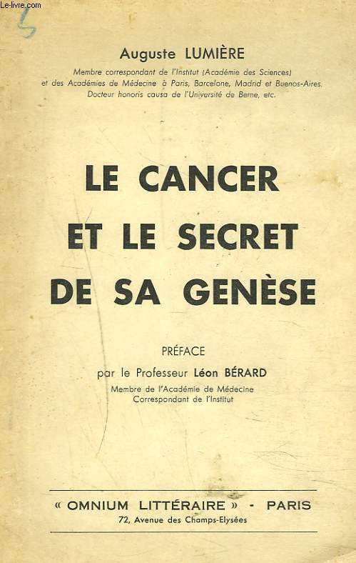 LE CANCER ET LE SECRET DE SA GENESE.