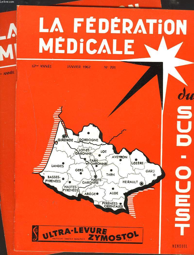 LOT DE 2 REVUES LA FEDERATION MEDICALE DU SUD OUEST N699, NOVEMBRE 1961 + N701, JANVIER 1962.
