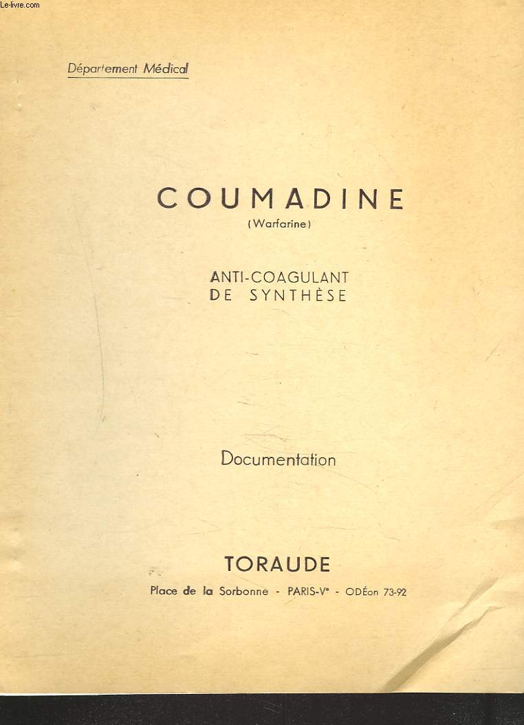 COUMADINE (WARFARINE) ANTI-COAGULANT DE SYNTHESE. DOCUMENTATION.