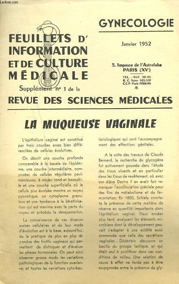 FEUILLETS D'INFORMATION ET DE CULTURE MEDICALE, SUPPLEMENT N1 DE LA REVUE DES SCIENCES MEDICALES, JANVIER 1952. LA MUQUEUSE VAGINALE.