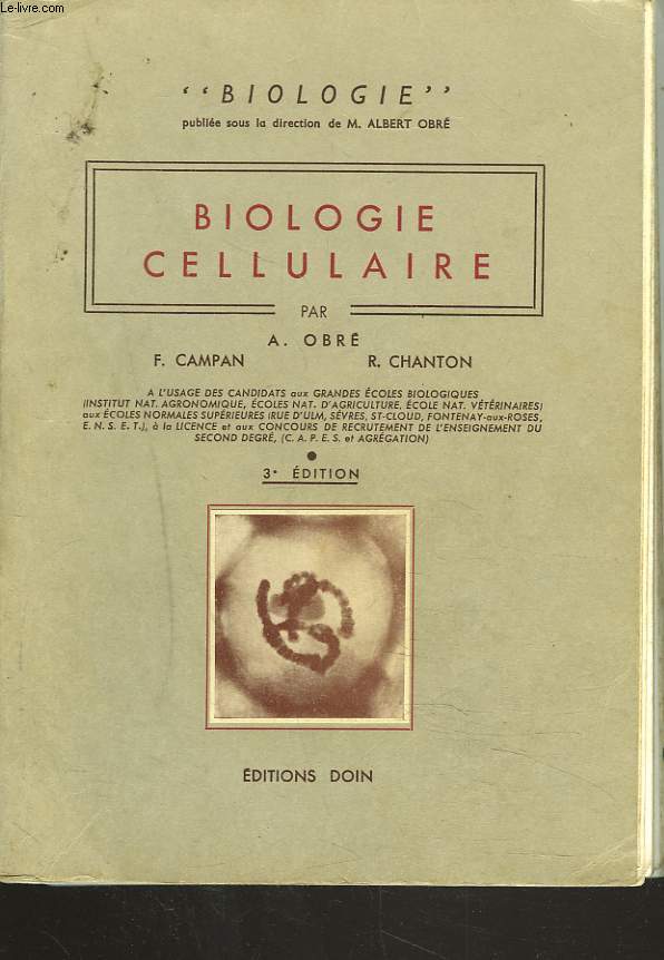 BIOLOGIE CELLULAIRE. 3e EDITION.