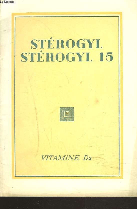 STEROGYL. STEROGYL 15. VITAMINE D2.
