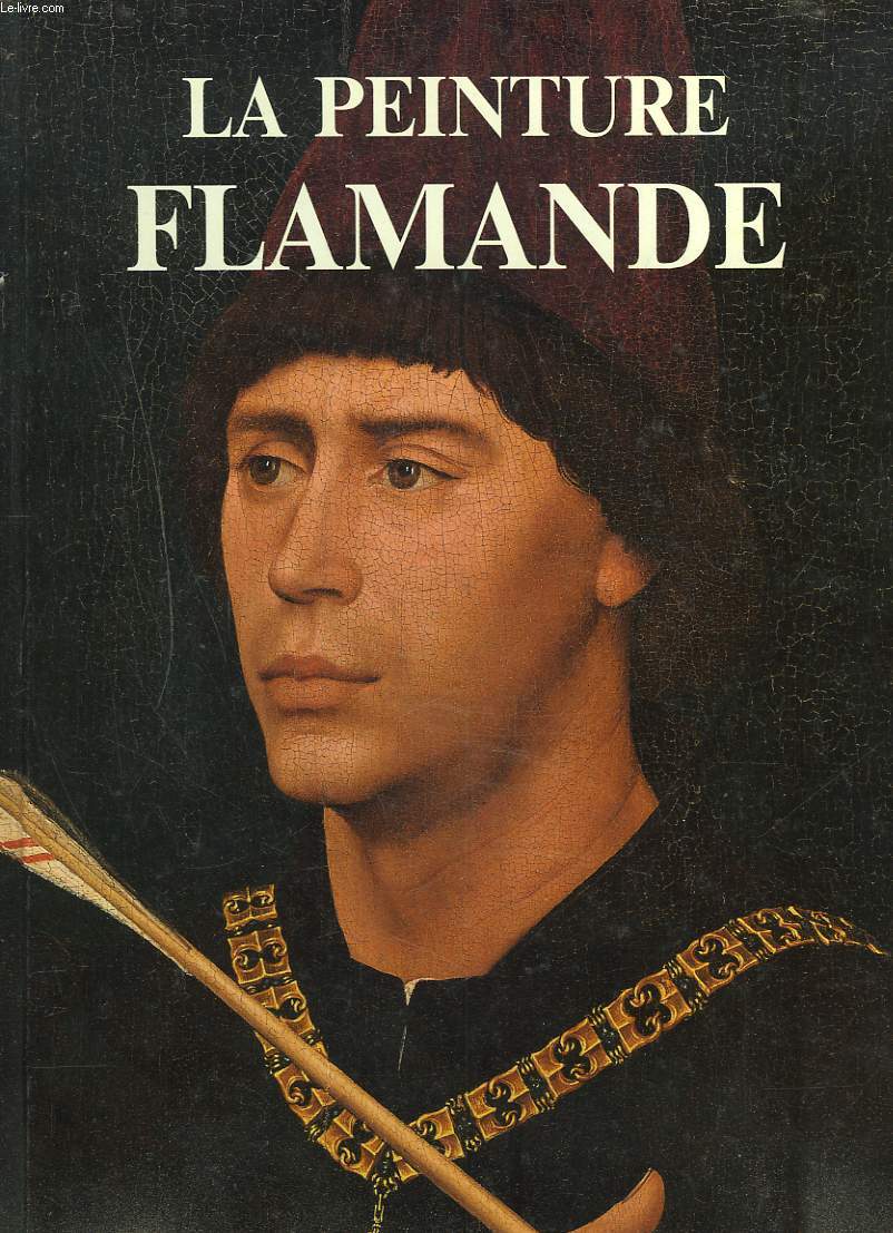 LA PEINTURE FLAMANDE.