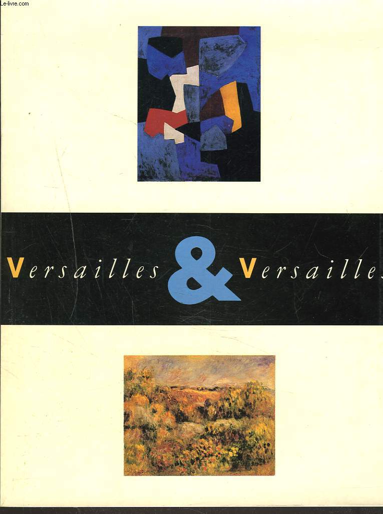 VERSAILLES & VARSAILLES. TABLEAUX MODERNES ET CONTEMPORAINS. GALERIE DES CHEVAU-LEGERS, 19 MARS 1989.