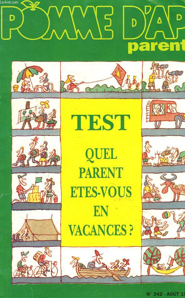 POMME D'API PARENTS N 342, AOT 1994. TEST. QUEL PARENT TES-VOUS EN VACANCES ?