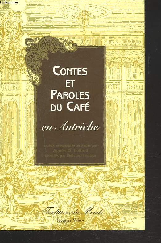 CONTES ET PAROLES DU CAFE EN AUTRICHE.