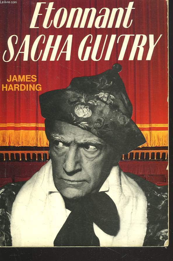 ETONNANT SACHA GUITRY