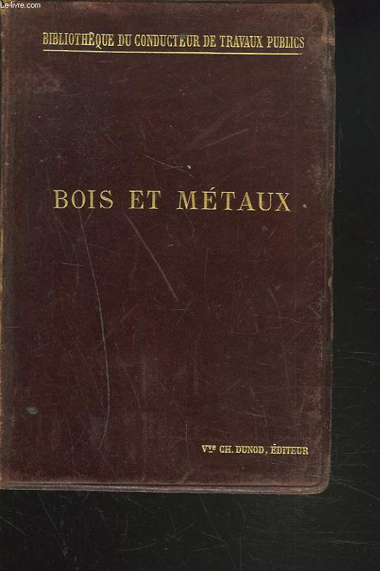 BOIS ET METAUX