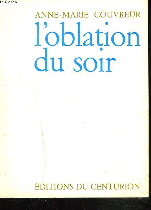 OBLATION D'UN SOIR.