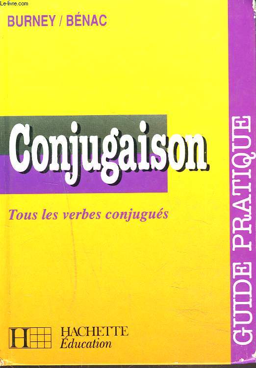 CONJUGAISON, GUIDE PRATIQUE