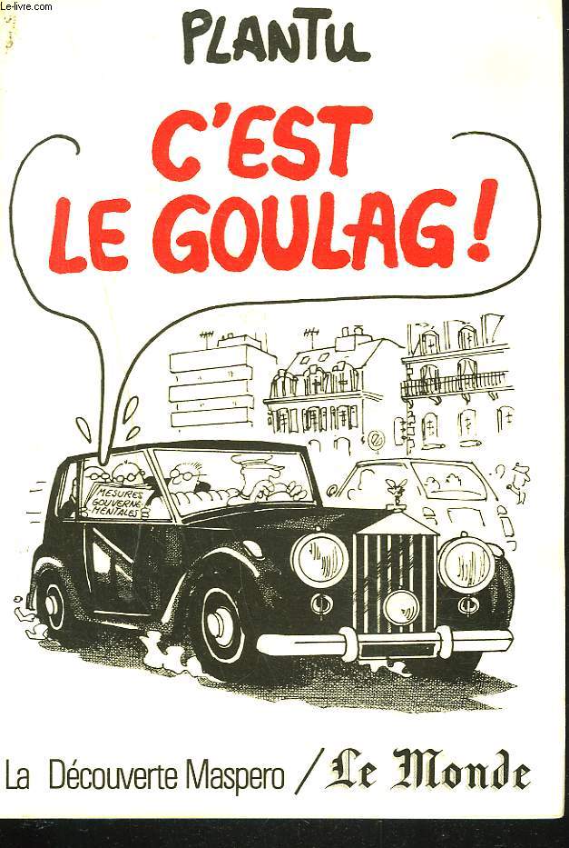 C'EST LE GOULAG