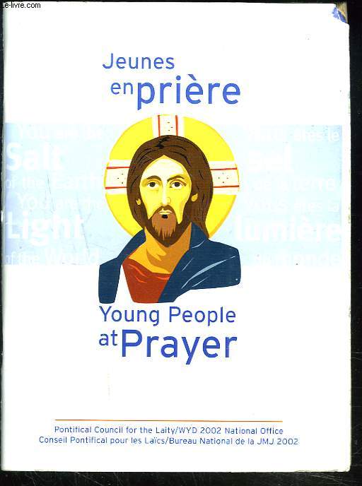 JEUNES EN PRIERE / YOUNG PEOPLE AT PRAYER. 17e Journe Mondiale De La jeunesse / 17th World Youth Day.