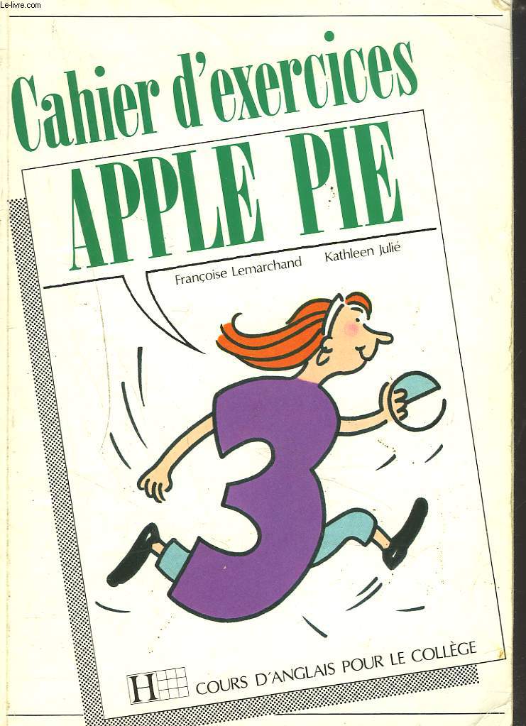 APPLE PIE, CAHIER D'EXERCICE 3e.