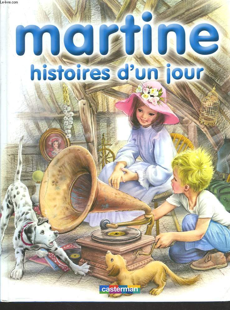 MARTINE. HISTOIRES D'UN JOUR. TOME 7. 8 RECITS. MARTINE CHEZ TANTE LUCIE, A L'ECOLE, A PERDU SON CHIEN, ET LE CHATON VAGABOND, A UNE ETRANGE VOISINE, UN MERCREDI PAS COMME LES AUTRES, IL COURT IL COURT LE FURET, DECOUVRE LA MUSIQUE.