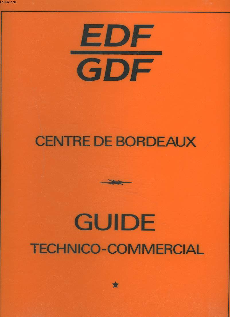 CENTRE DE BORDEAUX. GUIDE TECHNICO-COMMERCIAL