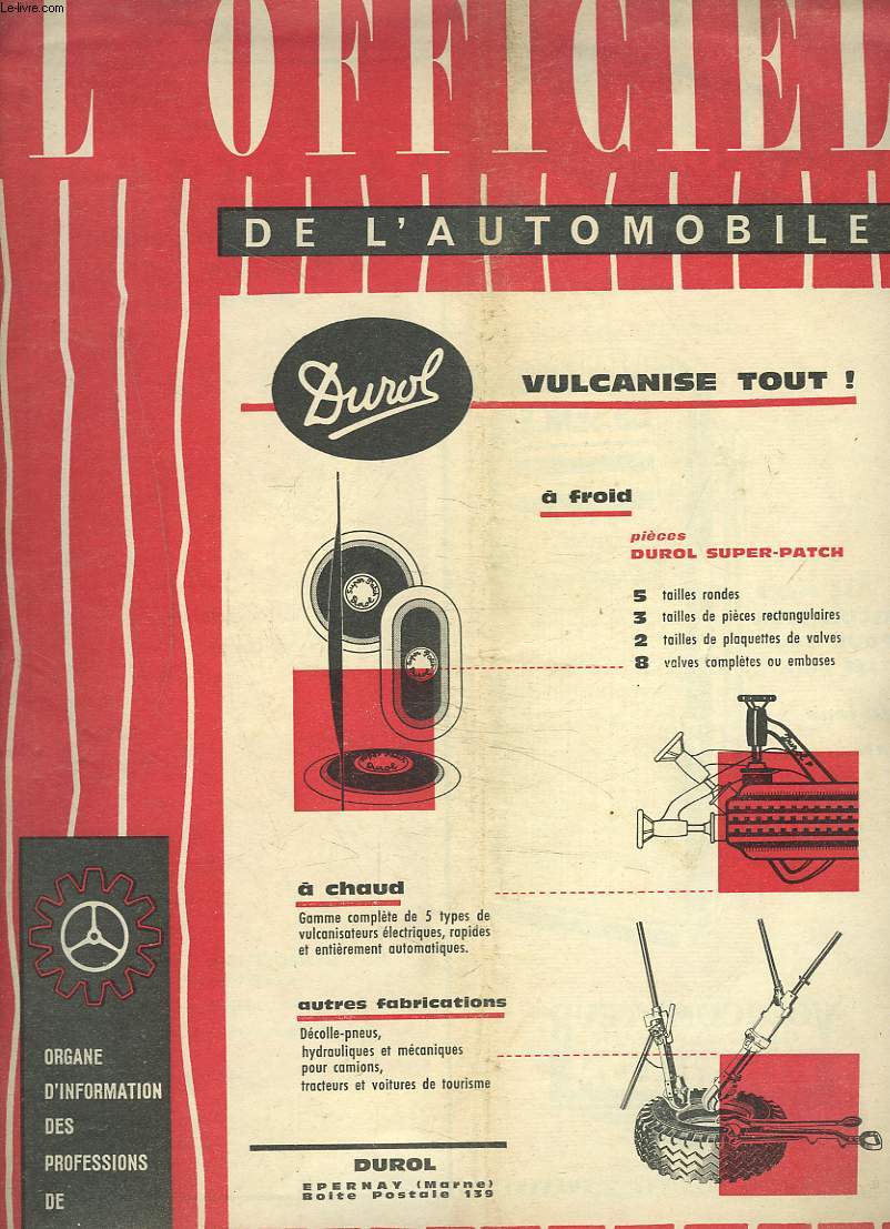L'OFFICIEL DE L'AUTOMOBILE, ORGANE D'INFORMATION DES PROFESSIONS DE L'AUTOMOBILE, 71e ANNEE, N4, 27 FEV. 1961. LE PEAGE RENAT... MAIS LA TAXE SUR L'ESSENCE DEMEURE ! / FABRICATION DES SEGMENTS EN FONTE / LE 30e RALLYE DE MONTE CARLO/ ...