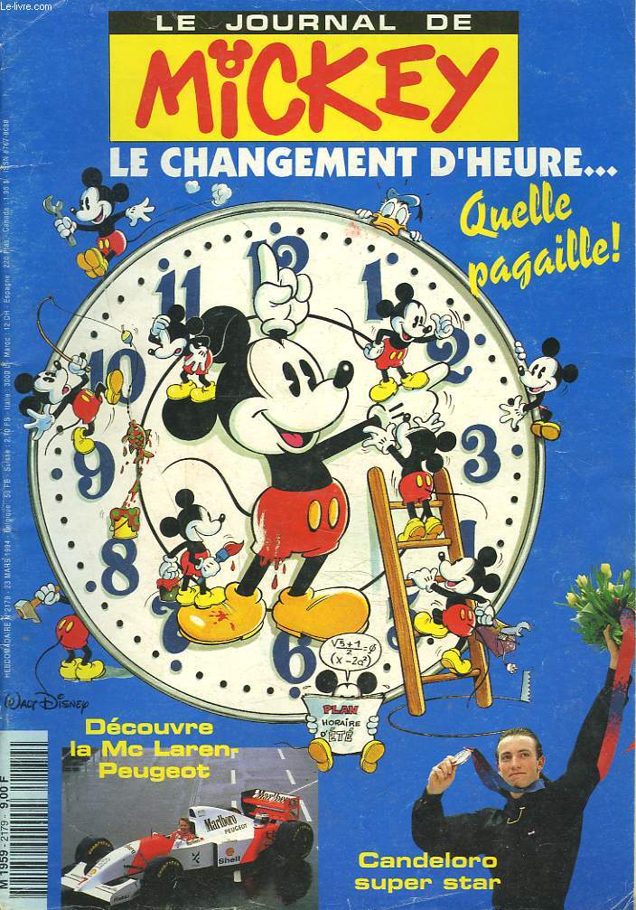 LE JOURNAL DE MICKEY N2179, MARS 1994. LE CHANGEMENT D'HEURE... QUELLE PAGAILLE ! / DECOUVRE LA Mc LAREN PEUGEOT / CANDELORO SUPER STAR / ...