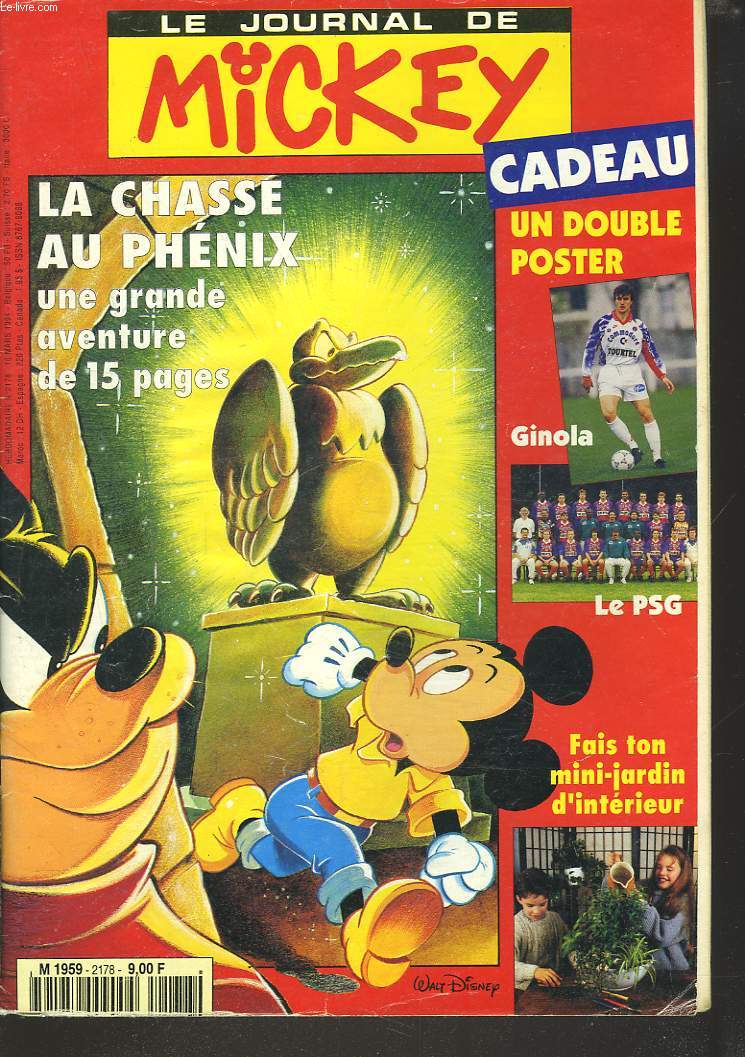 LE JOURNAL DE MICKEY N2178, 16 MARS 1994. LA CHASSE AU PHOENIX / FOOTBALL : GINOLA, LE PSG. / FAIS TON MINI JARDIN D'INTERIEUR / ...